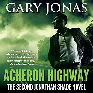Book Review: Acheron Highway (Jonathan Shade #2) by Gary Jonas