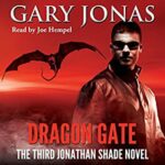 Book Review: Dragon Gate (Jonathan Shade, #3) by Gary Jonas