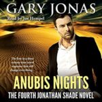 Book Review: Anubis Nights (Jonathan Shade #4) by Gary Jonas