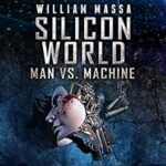 Book Review: Silicon World: Man vs. Machine