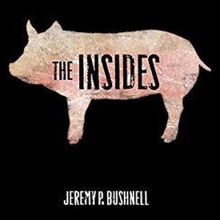 Book Review: The Insides by Jeremy P. Bushnell