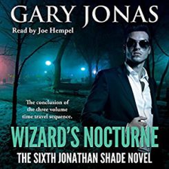 Book Review: Wizard’s Nocturne (Jonathan Shade #6) by Gary Jonas