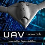 Book Review: UAV (Horizon's Wake #1) by Lincoln Cole