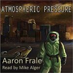 Book Review: Atmospheric Pressure by Aaron Frale