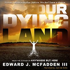 Book Review: Our Dying Land by Edward J. McFadden III