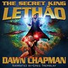 Book Review: The Secret King: Lethao by Dawn Chapman