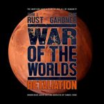 Book Review: War of the Worlds: Retaliation by Mark Gardner and John J. Rust