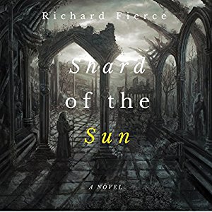 Book Review: Shard of the Sun by Richard Fierce