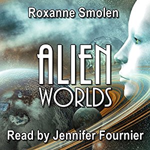 Book Review: Alien Worlds by Roxanne Smolen