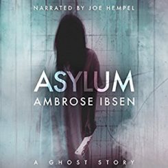 Book Review: Asylum by Ambrose Ibsen