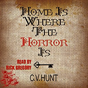Book Review: Home is Where the Horror Is by C.V. Hunt
