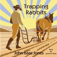 Book Review: Trapping Rabbits by John Isaac Jones