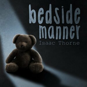 Book Review: Bedside Manner by Isaac Thorne