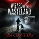Book Review: Wizard of the Wasteland by Jon Cronshaw