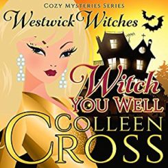 Book Review: Witch You Well by Colleen Cross
