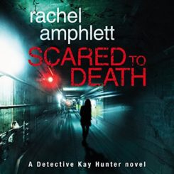 Book Review and Giveaway: Scared to Death by Rachel Amphlett