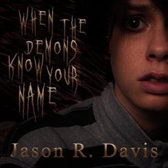 Book Review: When the Demons Know Your Name by Jason Davis