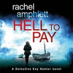 Book Review and Giveaway: Hell to Pay by Rachel Amphlett
