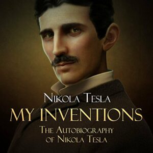 Book Review: My Inventions by Nikola Tesla