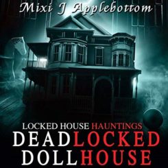 Book Review: Deadlocked Dollhouse by Mixi J. Applebottom