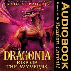 Book Review: Dragonia: Rise of the Wyverns by Craig A. Price Jr.