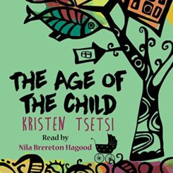 Book Review: The Age of the Child by Kristen Tsetsi