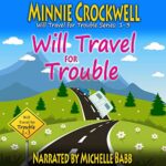 Book Review: Will Travel for Trouble by Minnie Crockwell
