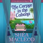 Promo: The Corpse in the Cabana by Shéa MacLeod
