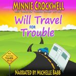 Book Review: Will Travel for Trouble Series Boxed Set (Books 10-12) by Minnie Crockwell