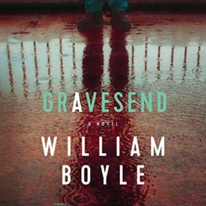 Book Review: Gravesend by William Boyle