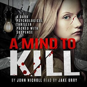 Book Review: A Mind To Kill by John Nicholl