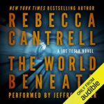 Book Review: The World Beneath by Rebecca Cantrell
