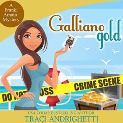 Book Review: Galliano Gold by Traci Andrighetti