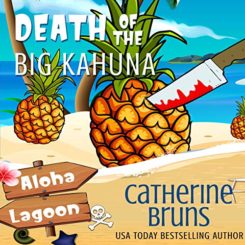Book Review: Death of the Big Kahuna by Catherine Bruns