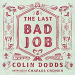 Book Review: The Last Bad Job by Colin Dodds
