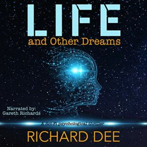 Book Review: Life and Other Dreams by Richard Dee