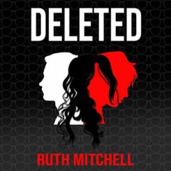 Book Review: Deleted by Ruth Mitchell