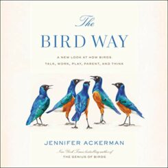 Book Review: The Bird Way by Jennifer Ackerman