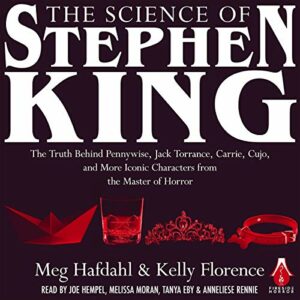 Book Review: The Science of Stephen King by Meg Hafdahl, Kelly Florence
