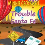 Book Review: Trouble in Santa Fe by Minnie Crockwell