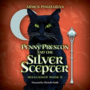 Book Review: Penny Preston and the Silver Scepter by Armen Pogharian