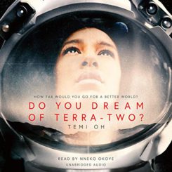 Book Review: Do You Dream of Terra-Two? by Temi Oh