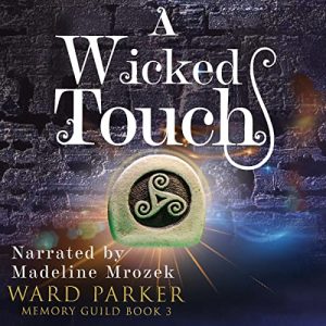 Book Review: A Wicked Touch by Ward Parker